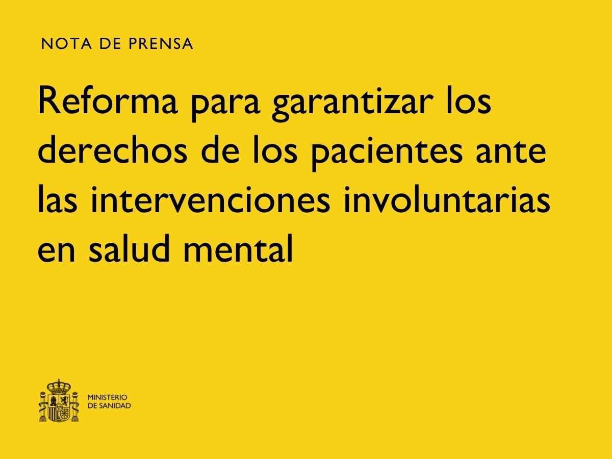 Entra en vigor la reforma para garantizar los derechos de pacientes en intervenciones involuntarias de salud mental