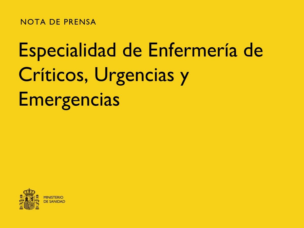 El SNS inicia la tramitación de la especialidad de Enfermería de Críticos, Urgencias y Emergencias