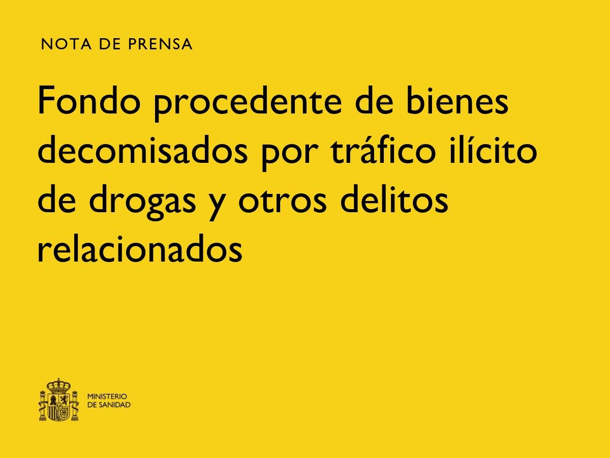 El Gobierno define los criterios de reparto del Fondo de bienes decomisados por narcotráfico para 2027